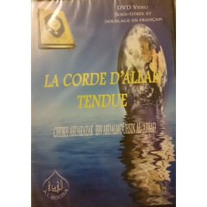 LA CORDE D'ALLAH TENDUE