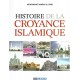 HISTOIRE DE LA CROYANCE ISLAMIQUE